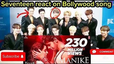 Seventeen react on Bollywood song| Maanike song| Kpop idol react on Hindi song|