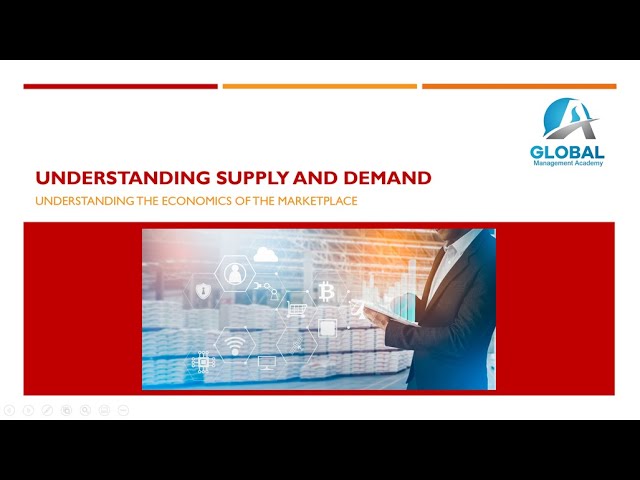 Understanding Supply and Demand Economics of the Market Place