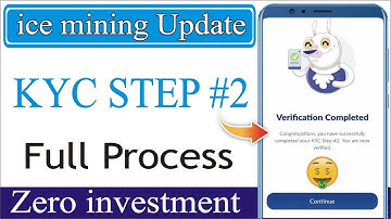 ice mining update || kyc step#2 || withdrawal start || #icemining #iceminingkyc#2  #Allinone