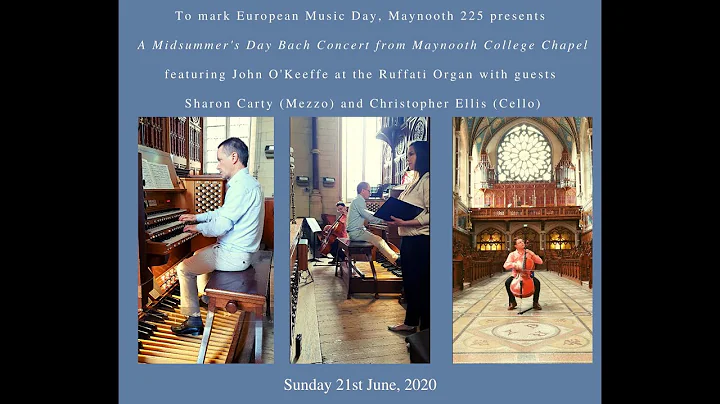 A Midsummer's Day Bach Concert from Maynooth Colle...