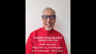 Freddie King Quintet 24.5.29