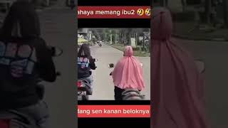 ibu ibu mah gitu sen kiri belok kanan. ,yg pernah ngalamin like yaw 😂#shorts #short #emakemak #ngaco