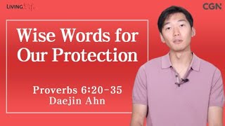Wise Words for Our Protection (Proverbs 6:20-35) - 10/11/2023 Daily Devotional Bible Study
