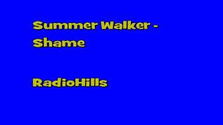 Summer Walker - Shame
