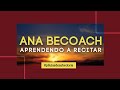 Ana Becoach | Aprendendo a recitar | Ian Mecler