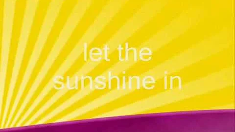 "Let The Sun Shine In" with lyrics! Subscribe! 5 stars!