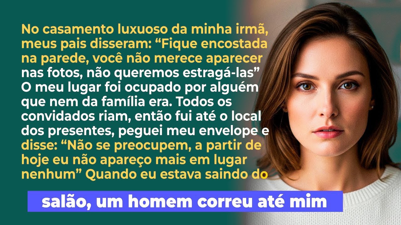 Meus pais disseram no casamento luxuoso da minha irmã; 'Fique encostada na parede, você não merece