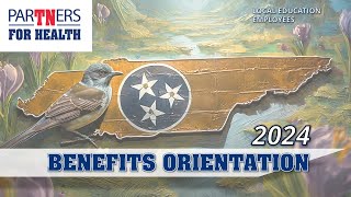 2024 Benefits Orientation for Local Education Agencies Offering Vision Insurance