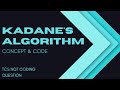 Kadane's Algorithm  Concept &amp; Code | TCS NQT 2021 | HINDI EXPLANATION