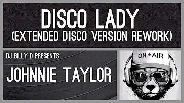 Johnnie Taylor - Disco Lady (Extended Disco Version Rework)