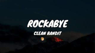 Clean Bandit - Rockabye (Lyrics) video feat. Sean Paul \& Anne-Marie #cleanbandit #rockabye #lyrics