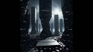 Typecell - Endzeit Bandcamp Exclusive