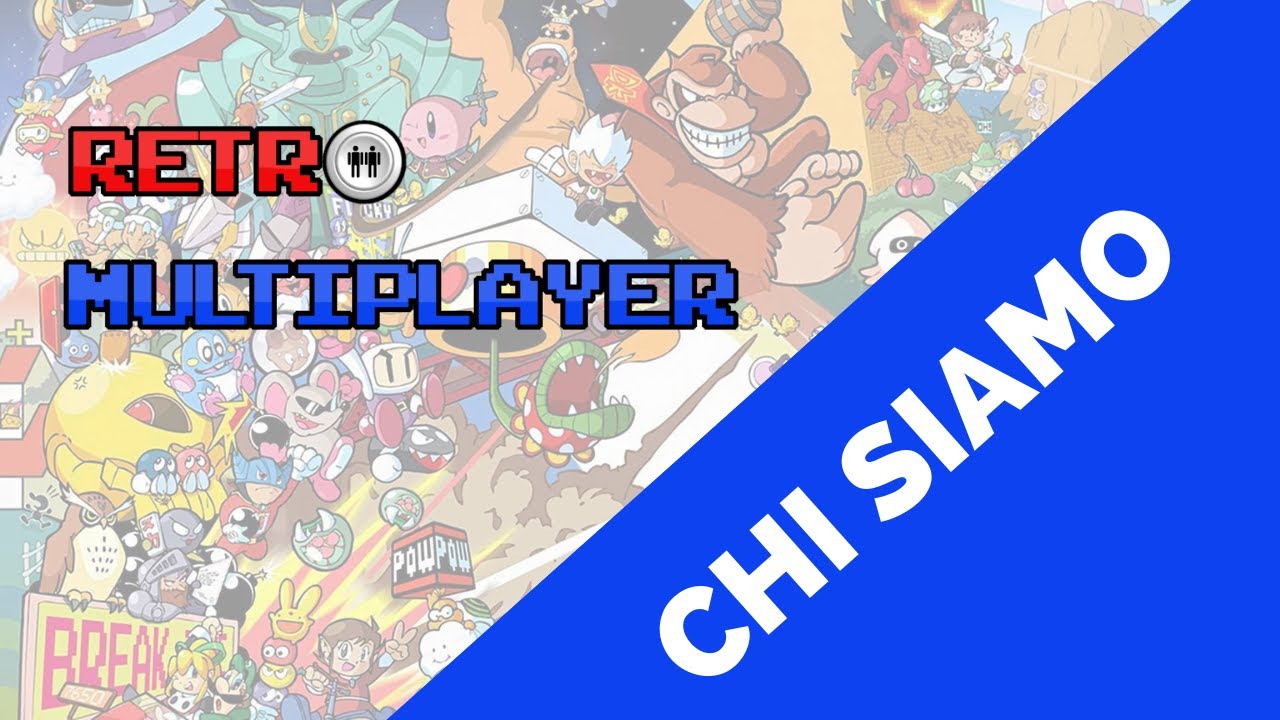 Retro Multiplayer RETRO MULTIPLAYER - CHI SIAMO - YouTube