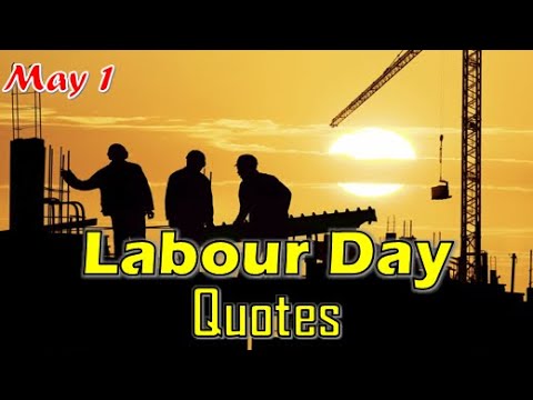 Labour Day Quotes |International Labour Day 2022|World Labour Day |Happy Labour  Day/Workers Day 2022 - YouTube