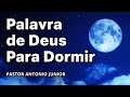 PALAVRA DE DEUS PARA DORMIR - Acalmar, Confiar em Deus, Dormir Bem e em Paz