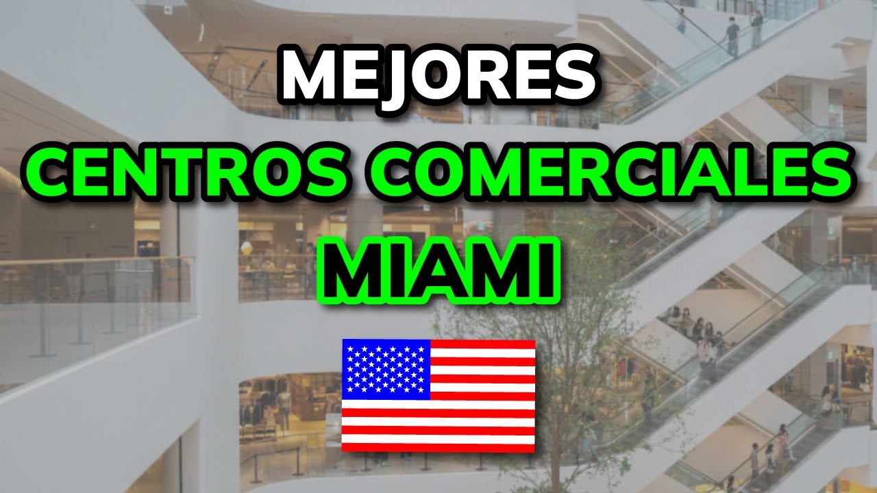 🥇 Los 3 Mejores CENTROS COMERCIALES en MIAMI (2026)