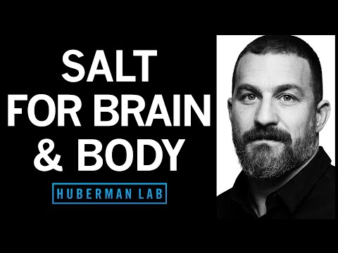 Using Salt to Optimize Mental & Physical Performance | Huberman Lab Podcast #63