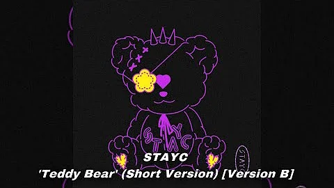 STAYC - ‘Teddy Bear’ (Short Version) [Version B]