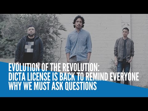 Evolution of the revolution: Dicta License is back to remind everyone why we must ask questions