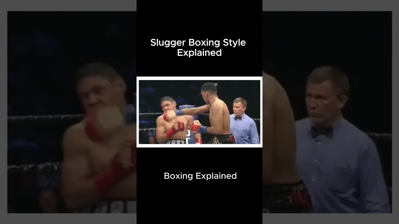 Slugger Boxing Style Explained