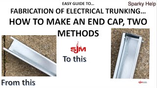 Make Electrical Trunking End Caps, Two Methods.