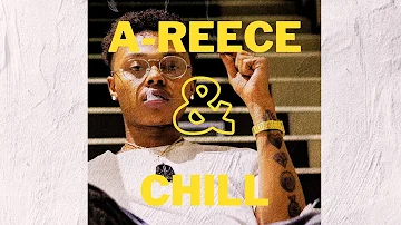 A-REECE & Chill Mix 2023