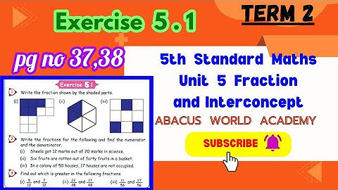 5th std Maths(unit 5)Fractions and interconcept,Exercise 5.1(pg no37,38)Term2samacheer#newedition