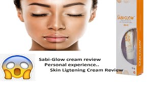 SABI-GLOW Skin Lightening Cream Review ........