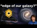Recent discovery! JWST just found the edge of our galaxy! Is it bigger?