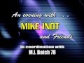An Evening With....Mike Inot &amp; Friends.