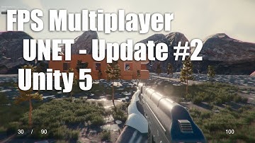 FPS Multiplayer Unet Update #2 - Unity 5