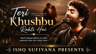 Teri Khushbu Rehti Hai ❤️ | New Hindi Romantic Song 2026 | Love Song | Ishq Sufiyana Presents screenshot 5