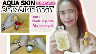 betadine test glutathione AQUA SKIN GLUTATHIONE BETADINE TEST