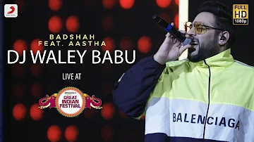 DJ Waley Babu - Live @ Amazon Great Indian Festival | Badshah | Aastha