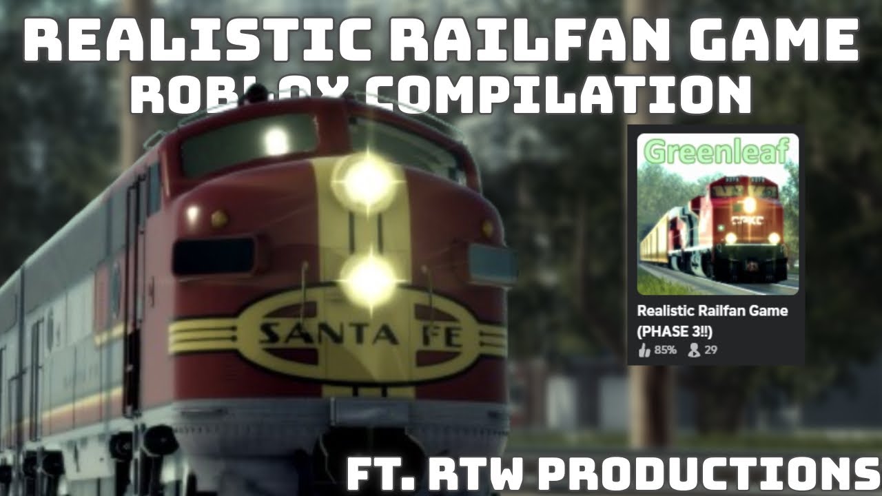 Realistic Railfan Gameplay Compliation Ft. ⁠@robloxtrainwatching & A ...