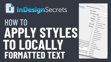 InDesign How-To: Apply Styling to Locally Formatted Text (Video Tutorial)