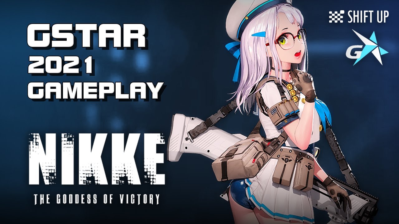 nikke  New Update  NIKKE ~ The Goddess of Victory -  Gameplay - GStar 2021 - Shift Up - Mobile - KR