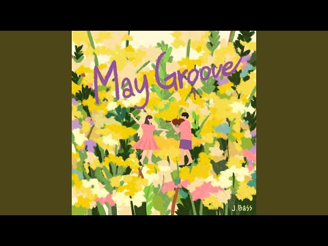 May Groove (Feat. JOZU)