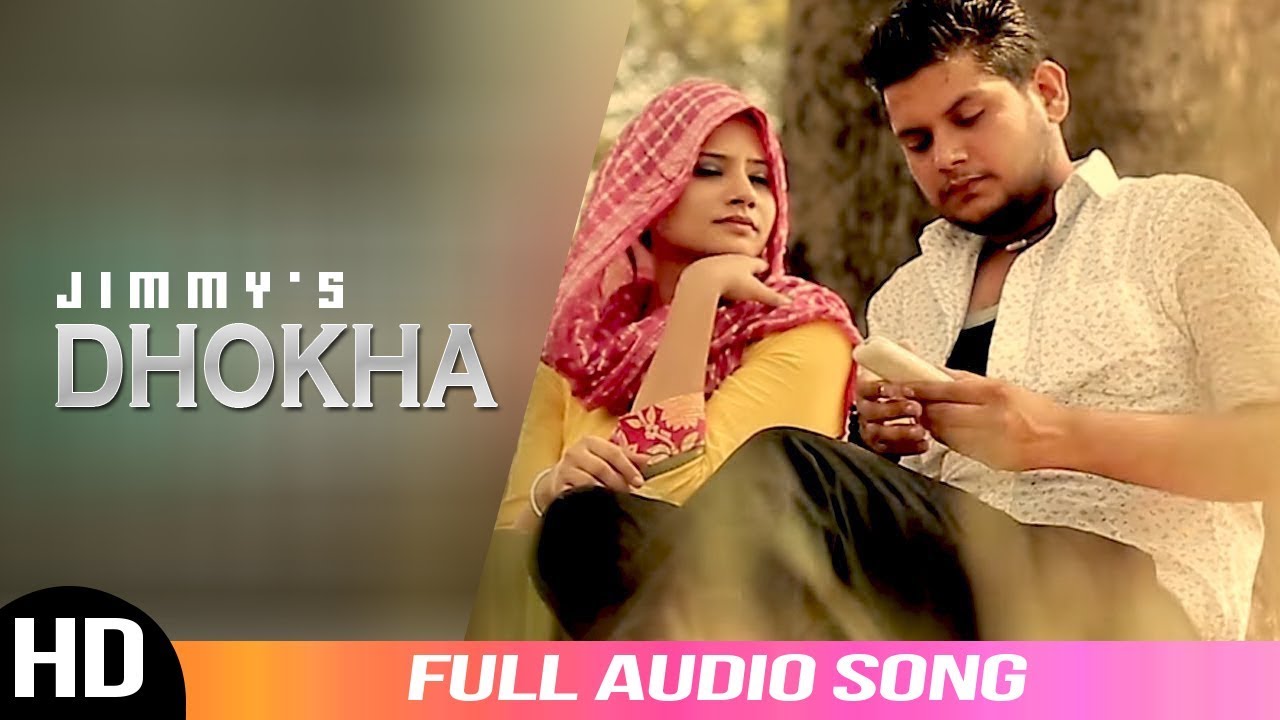 Dhokha  Jimmy Feat Desi Crew  Full Audio Song  Latest Punjabi Song  Angel Records