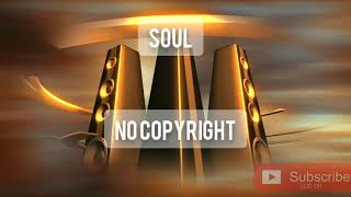 Soul | Liqwyd | No copyright music