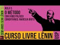Lênin e o método | Fábio Palácio | Curso Livre Lênin #5