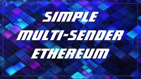 Simple Multisender ETH , web3