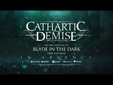 Cathartic Demise - Blade in the Dark (Official Lyric Video)