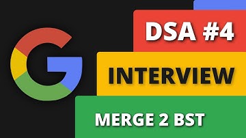 Merge 2 BST Google Interview DSA Question #4
