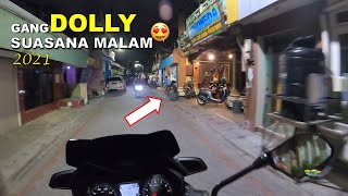 Gang DOLLY Surabaya MALAM, Haseeekkkkk...