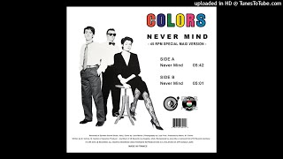 Famous Colors - Never Mind (Special Maxi Version) Net Worth
