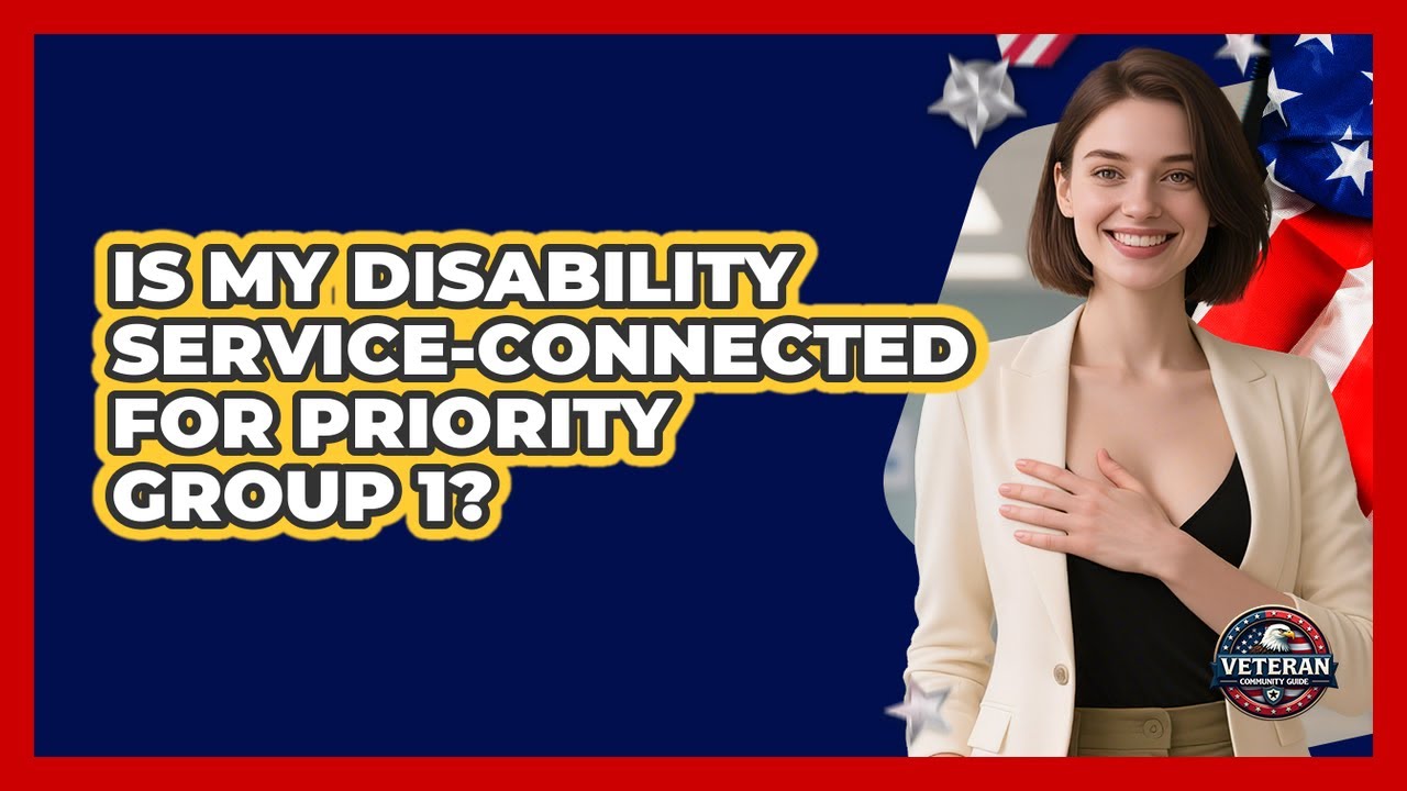 Is My Disability Service-Connected For Priority Group 1? - YouTube