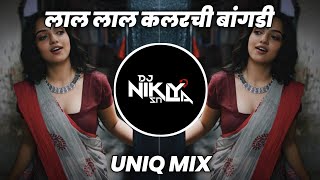 Laal Colourchi Bangdi - Uniq Mix - DJ Niklya SN | Bangles Sanju Rathod Dj Song