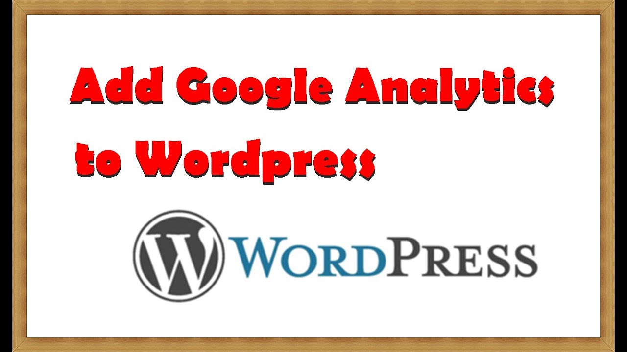 How to Add Google Analytics to Wordpress – Step by Step Tutorial - YouTube
