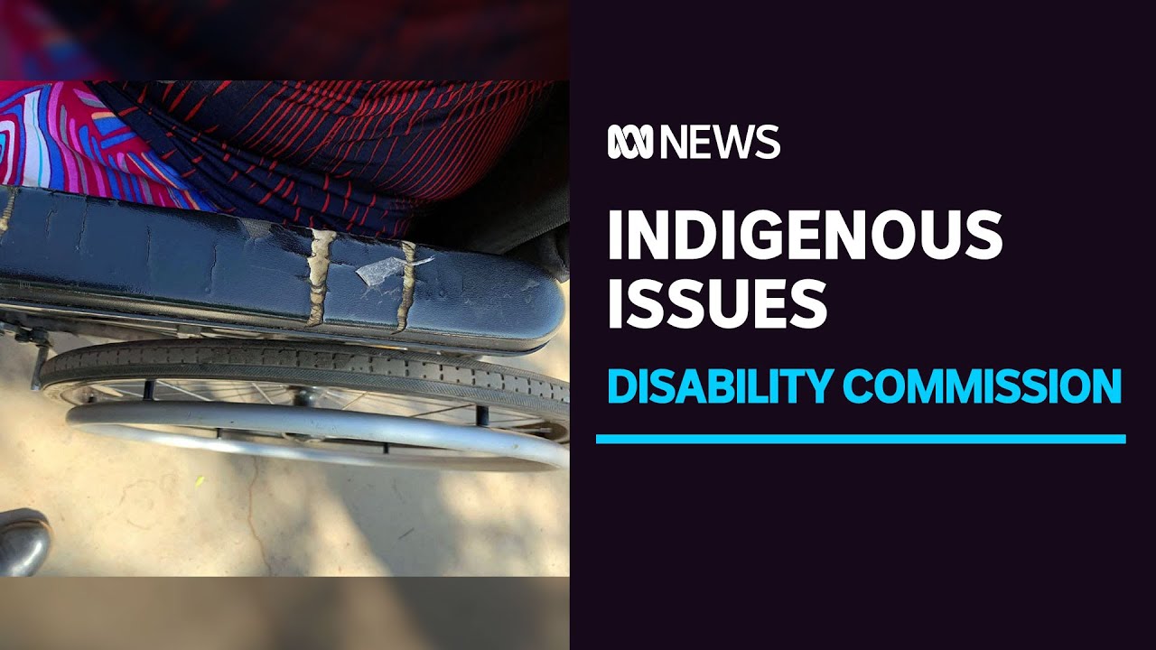 Disability Royal Commission investigating issues face by First Nations ...